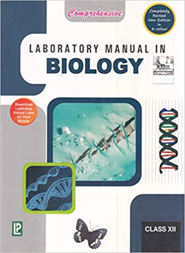 Laxmi Comprehensive Biology Labmanual book XII